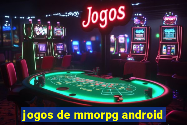 jogos de mmorpg android